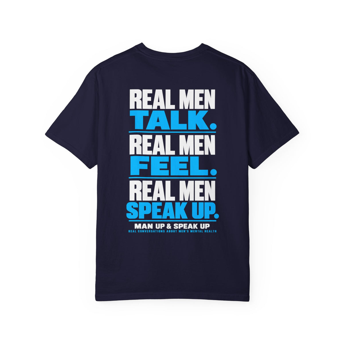 Man Up & Speak Up T-Shirt — Men’s Mental Health Awareness Tee