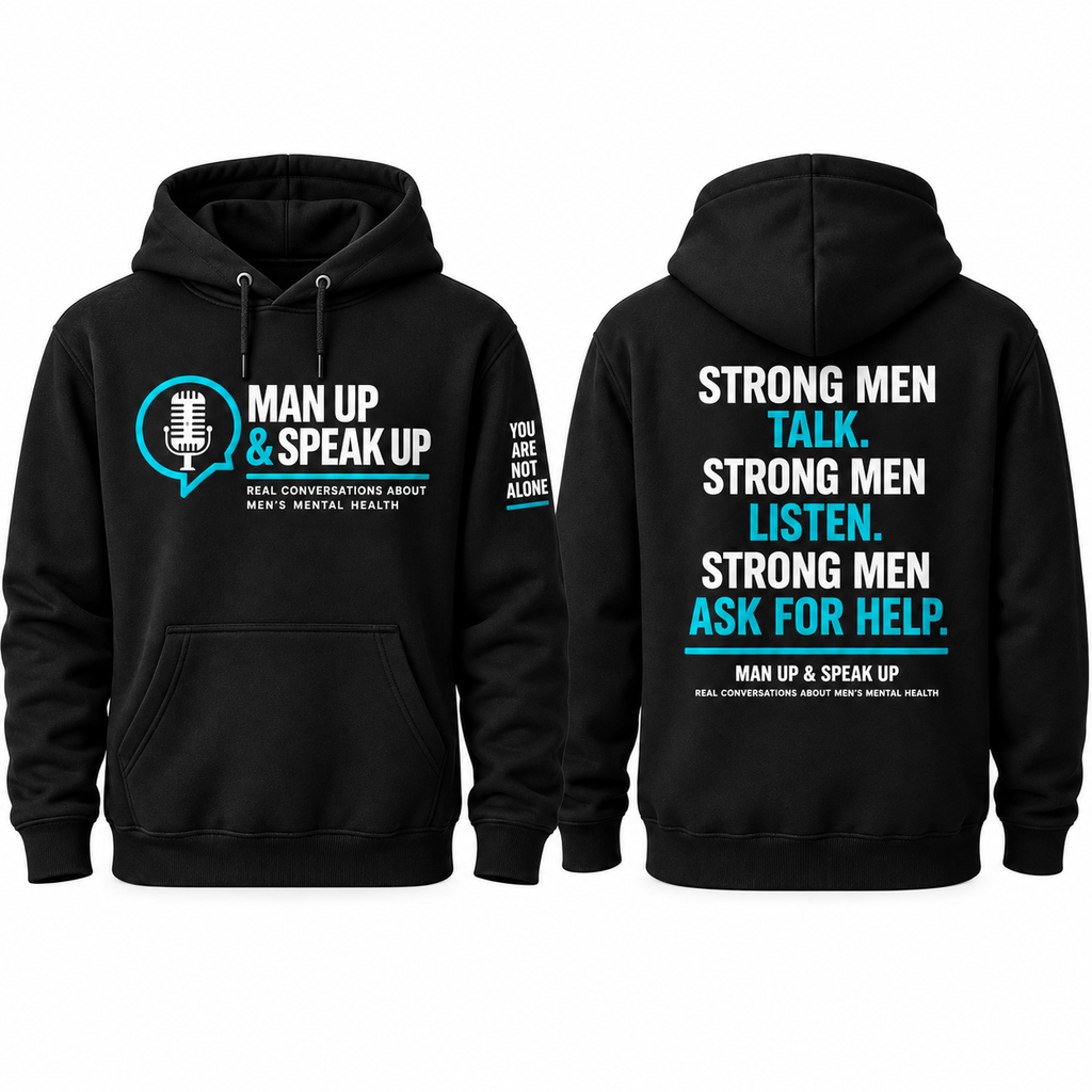 Man Up & Speak Up hoodie front and back
